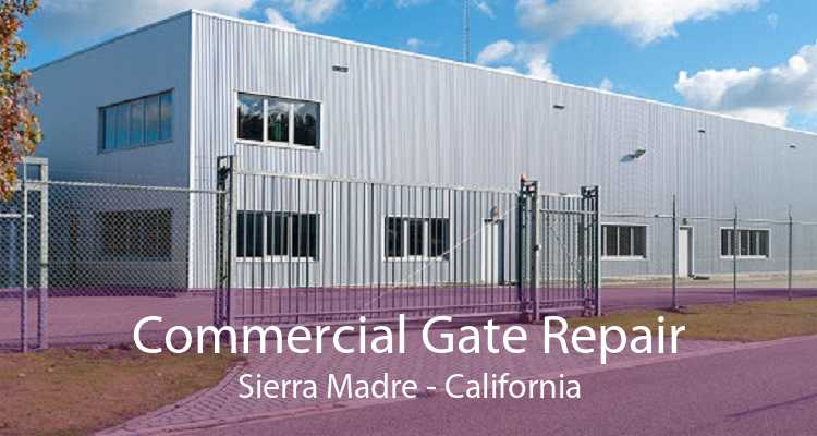 Commercial Gate Repair Sierra Madre - California